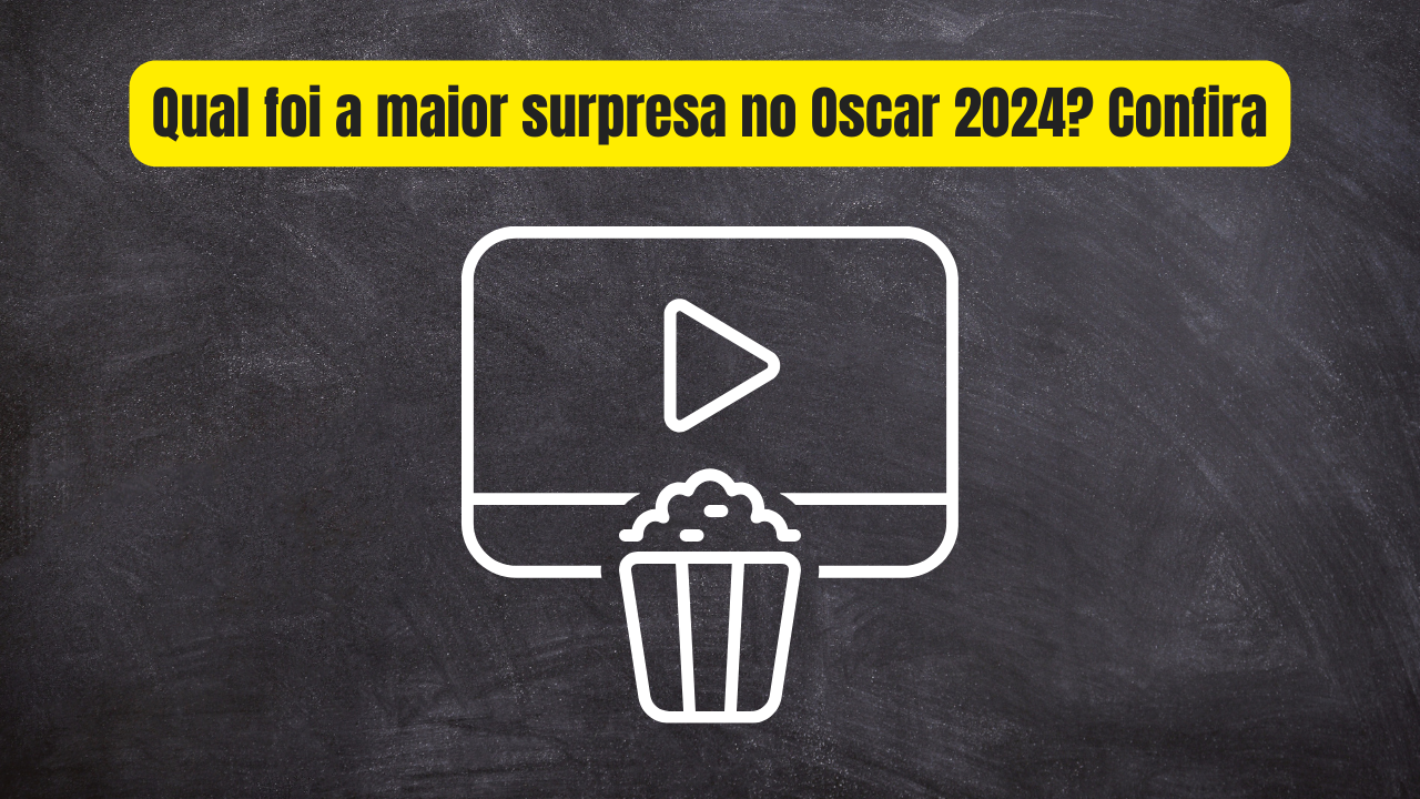 Qual foi a maior surpresa no Oscar 2024? Confira